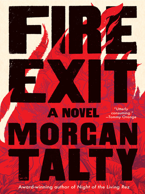 Title details for Fire Exit by Morgan Talty - Available